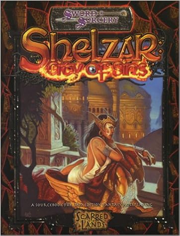 Shelzar City of Sins (Scarred Lands D20) Shelzar City of Sins (Scarred Lands D20)