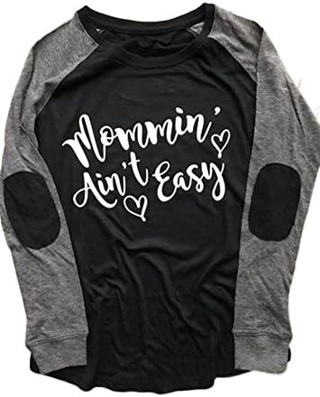 chulianyouhuo Women's Letter Print Mommin Aint Easy Long-Sleeved Patchwork T Shirt