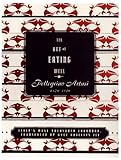 The Art of Eating Well: An Italian Cookbook by 