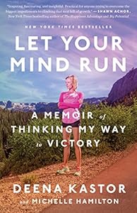 Let Your Mind Run: A Memoir of Thinking My Way to Victory book cover