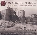 Front cover for the book On Service in India: The Mein Family Photographs 1870-1901 by Peter Duckers