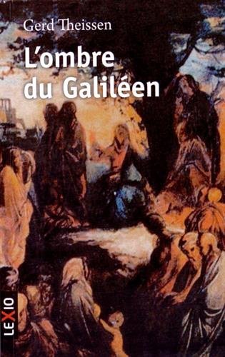 L'ombre du Galiléen: récit historique