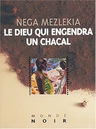 Le  Dieu qui engendra un chacal
