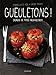 Gueletons ! (dîners des potes façon bistrot) (French Edition) by