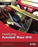 Introducing Autodesk Maya 2016: Autodesk Official Press