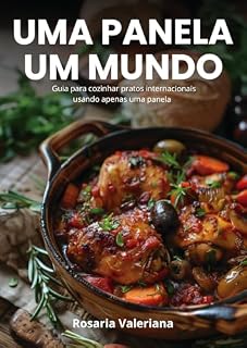 Livro Uma Panela, Um Mundo (Pratos Para Fazer História)
