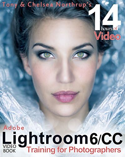 Adobe Lightroom 6 Video Book: Training for Photographers