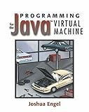 Programming for the Java¿ Virtual Machine cover