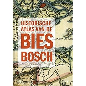Historische atlas van de Biesbosch Hardcover – 1 april 2021