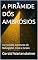Livro A PIRÂMIDE DOS AMBRÓSIOS: As incríveis aventuras de Nebogipfel, Cook e Green