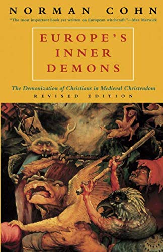 Europe's Inner Demons: The Demonization of Christians in Medieval Christendom - //medicalbooks.filipinodoctors.org