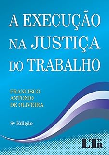 Livro A Execução na Justiça do Trabalho