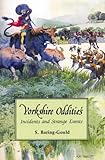 "Yorkshire Oddities, Incidents and Strange Events" av S Baring-Gould