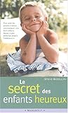 Le Secret des enfants heureux by