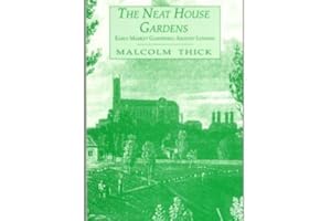 The Neat House Gardens: Early Market Gardening Around London