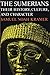 The Sumerians: Their History, Culture, and Character (Phoenix Books) by Samuel Noah Kramer