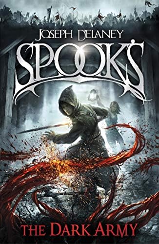 Spook's: The Dark Army: The Starblade Chronicles, Book 2