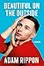 Beautiful on the Outside: A Memoir - Book by Adam Rippon