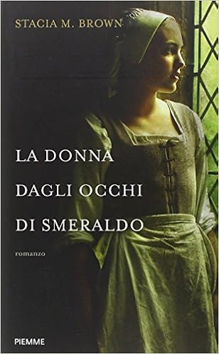 Stacia M. Brown – La donna dagli occhi di smeraldo (2012)