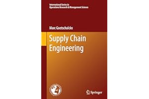 Supply Chain Engineering (International Series in Operations Research & Management Science, 161)