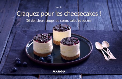 Craquez pour les cheesecakes ! (Craquez...) (French Edition) by Sue Su