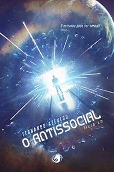 O Antissocial : Livro Um por [Azevedo, Fernando]