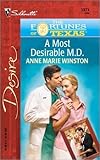 A Most Desirable M.D. (The Fortunes Of Texas: The Lost Heirs) (Silhouette Desire, No 1371)