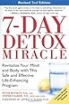 7-Day Detox Miracle, Revised 2nd Edition: Revitalize Your Mind and Body with This Safe and Effective Life-Enhancing Program