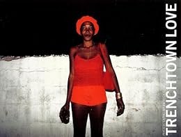 Trenchtown love