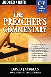 Judges & Ruth (The Preacher's Commentary, Volume 7) by Dr. David Jackman, David Jackman
