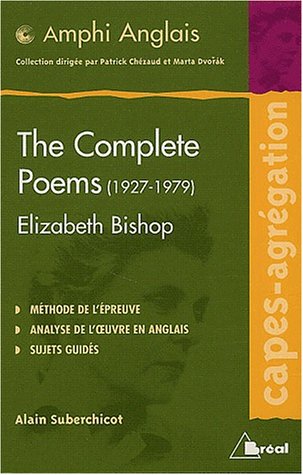 The  complete poems, 1927-1979, Elizabeth Bishop