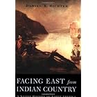 Facing East from Indian Country: A Native History of Early America