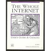 The Whole Internet User's Guide &amp; Catalog