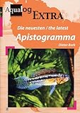 Aqualog Extra: The Latest Apistogramma (English and German Edition) by 