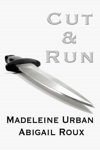 "Cut & Run (Cut & Run Series Book 1)" av Madeleine Urban