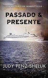 Livro Passado & Presente: Um Mistério de Marketville