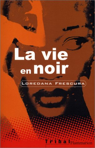 La  vie en noir
