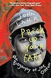 Prick Up Your Ears: The Biography of Joe Orton