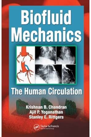 Biofluid Mechanics The Human Circulation 1 Krishnan B