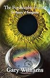 The Foreseeable Future: The Mystery of Precognition by 