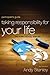 Taking Responsibility for Your Life Participant's Guide with DVD: Because Nobody Else Will