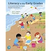 Literacy in the Early Grades: A Successful Start for PreK-4 Readers and Writers