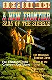A New Frontier: Saga of the Sierras by 