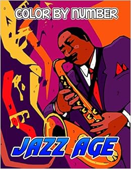 Jazz Age Color By Number Roaring Twenties Illustration Color Number Book For Fans Adults Stress Relief Gift Coloring Book Smith Henry 9798691418815 Amazon Com Books