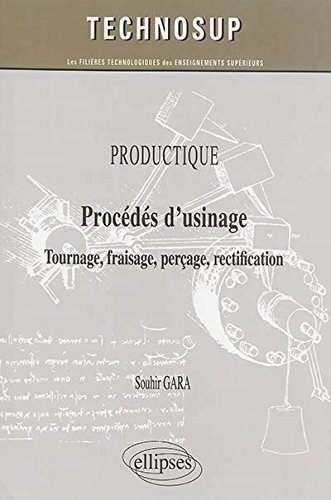 Procédés d'usinage