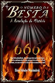 Livro O Número da Besta: A Revelação do Mistério