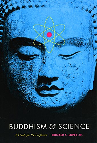 Buddhism and Science: A Guide for the Perplexed (Buddhism...