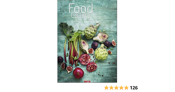 Food Gallery Kalender 2021 9783840078644 Amazon Com Books