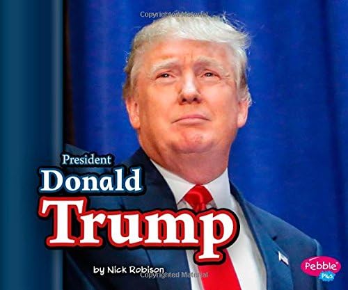 President Donald Trump (Pebble Plus)