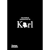 The World According to Karl: The Wit and Wisdom of Karl Lagerfeld (The World According To... Series, 2)